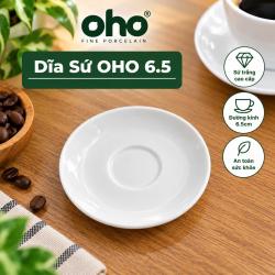 Dĩa Sứ oho 6.5 