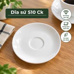 Dĩa sứ S10 Ck