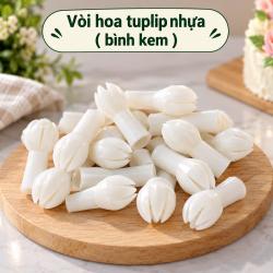 Vòi hoa tuplip nhựa ( bình kem) 